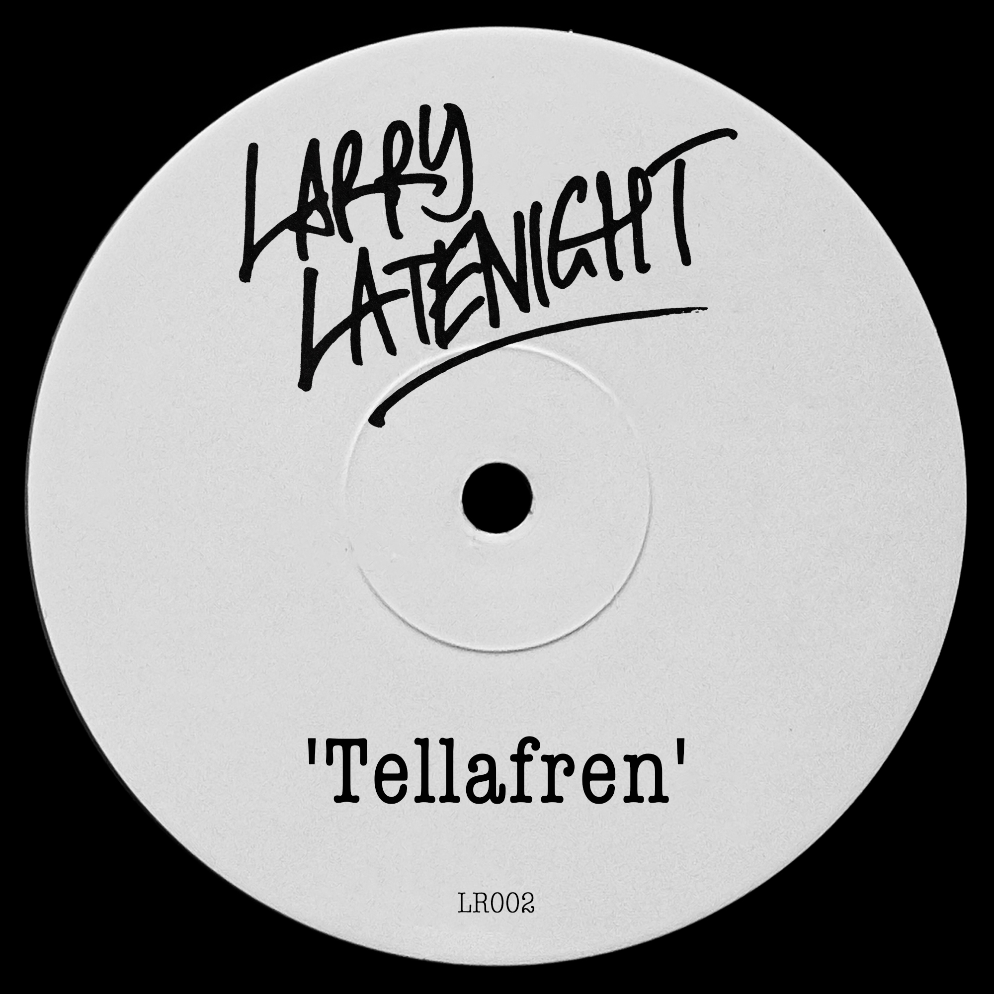 Larry Latenight — Tellafren